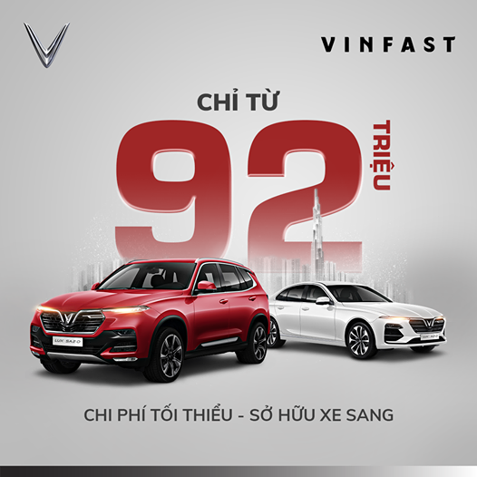 SỞ HỮU VINFAST LUX VỚI CHI PHÍ TỐI THIỂU: CHỈ TỪ 92 TRIỆU ĐỒNG